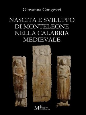 cover image of Nascita e sviluppo di Monteleone nella Calabria medievale